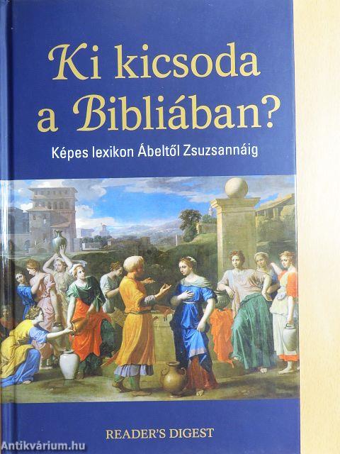 Ki kicsoda a Bibliában?