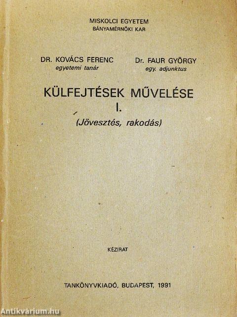 Külfejtések művelése I.