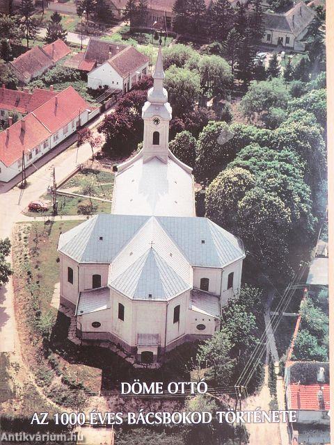 Az 1000 éves Bácsbokod története