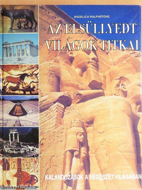 Az elsüllyedt világok titkai