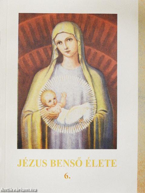 Jézus benső élete 6.