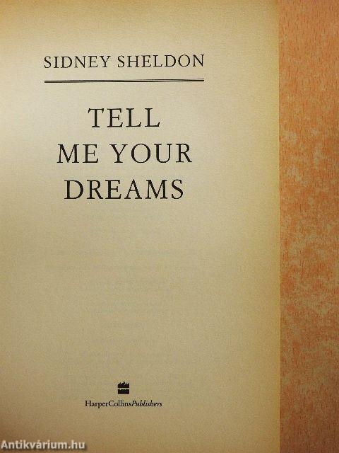 Tell me your dreams