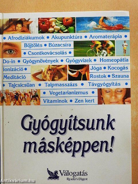 Gyógyítsunk másképpen!