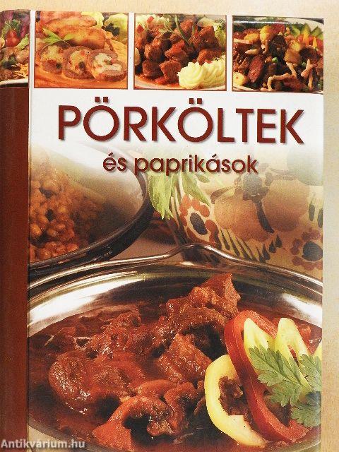 Pörköltek és paprikások