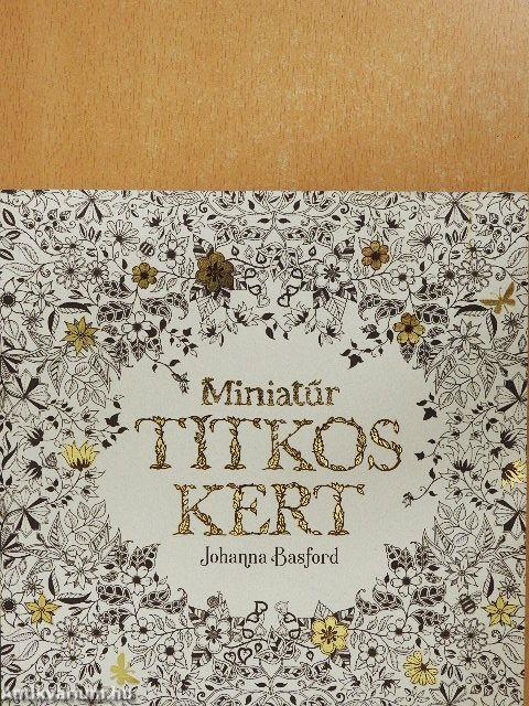 Miniatűr titkos kert