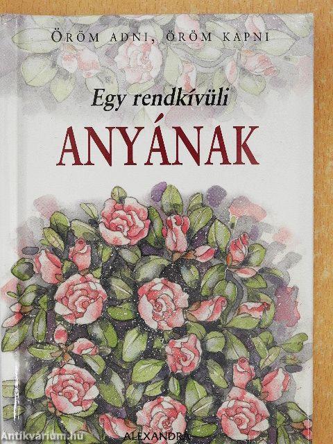 Egy rendkívüli anyának