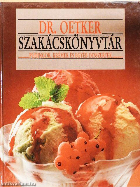 Pudingok, krémek és egyéb desszertek