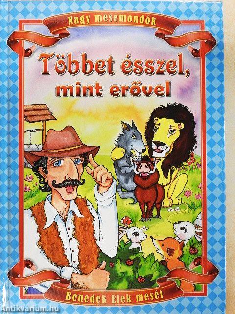 Többet ésszel, mint erővel