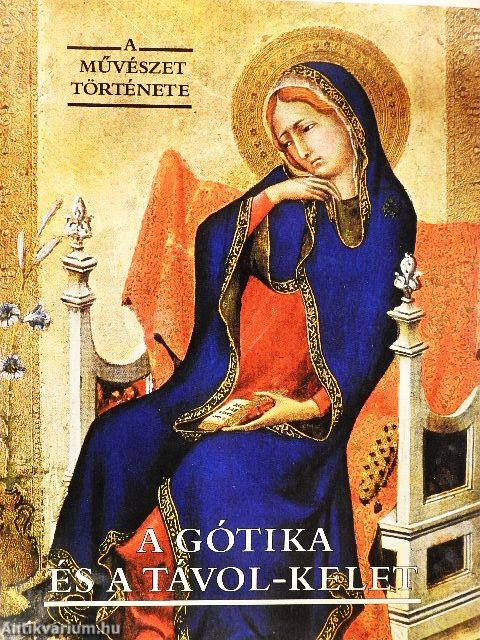 A gótika és a Távol-Kelet