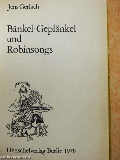 Bänkel-Geplänkel und Robinsongs