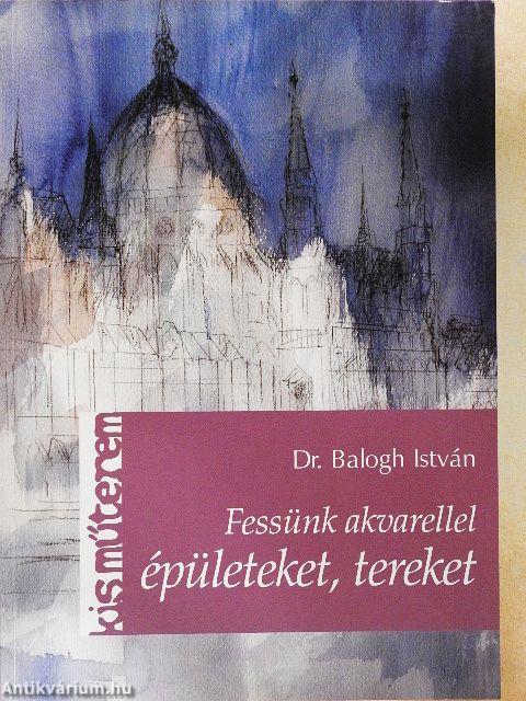 Fessünk akvarellel épületeket, tereket