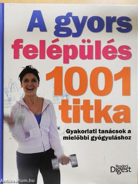 A gyors felépülés 1001 titka