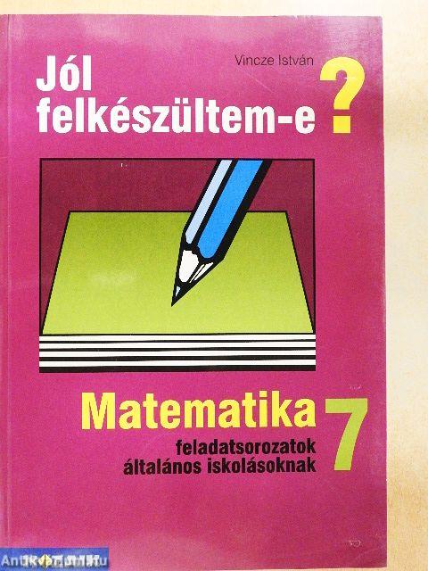 Matematika feladatsorozatok általános iskolásoknak 7. osztály