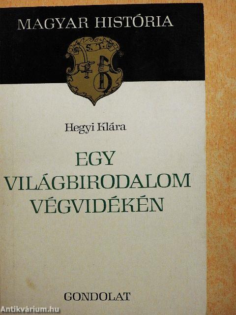 Egy világbirodalom végvidékén