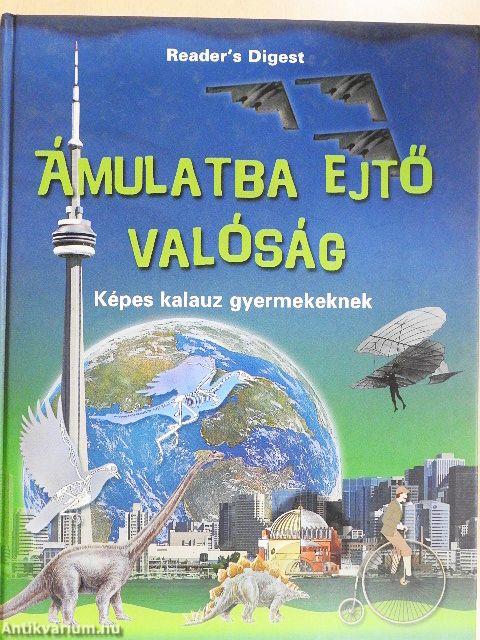 Ámulatba ejtő valóság