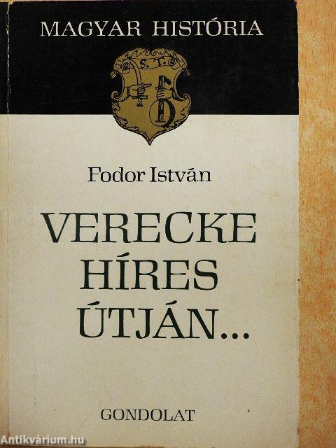 Verecke híres útján...