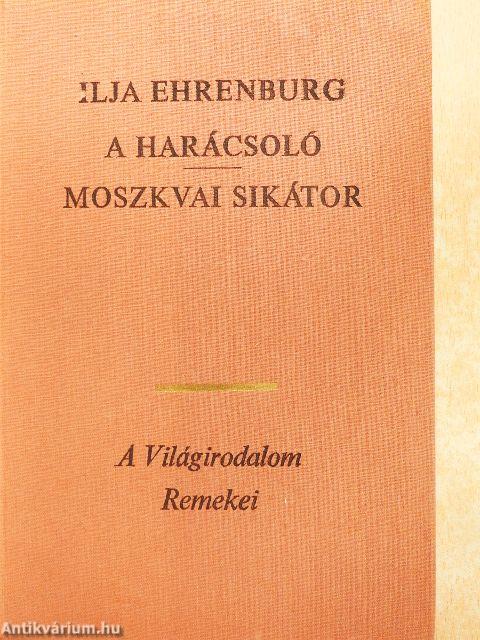 A harácsoló/Moszkvai sikátor