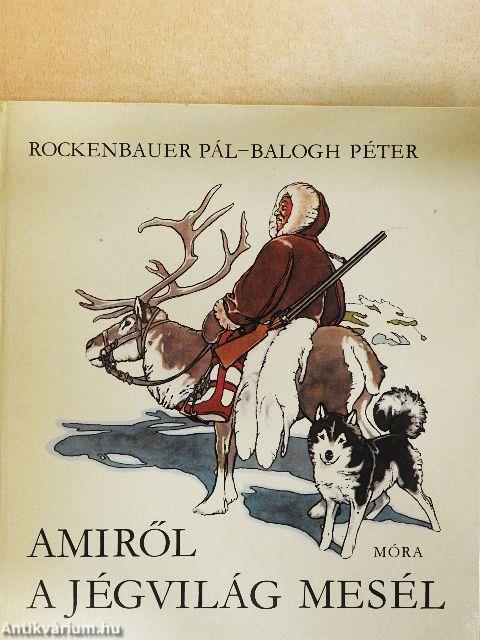 Amiről a jégvilág mesél