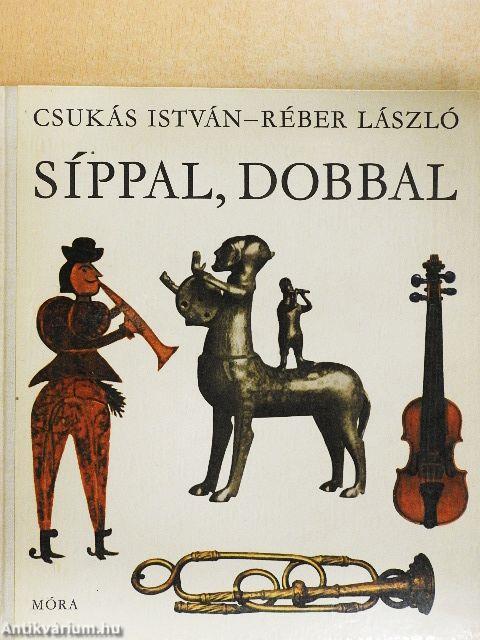 Síppal, dobbal