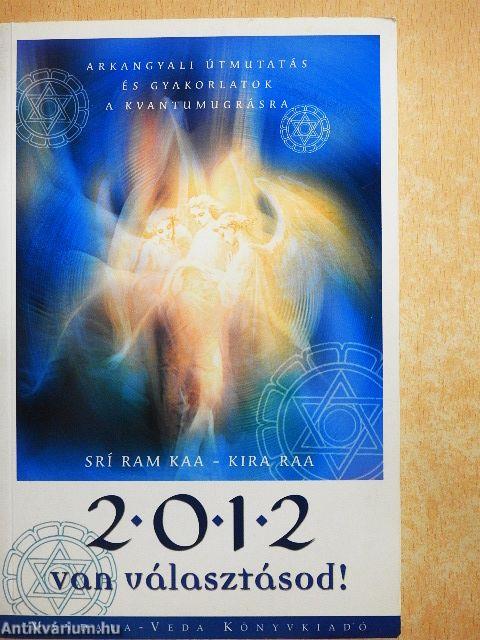 2012 Van választásod!