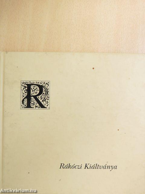 Rákóczi Kiáltványa a keresztény világhoz a szabadságharc okairól és céljáról