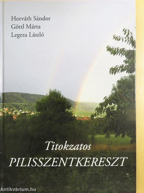 Titokzatos Pilisszentkereszt