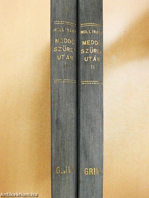 Meddő szüret után... I-II.