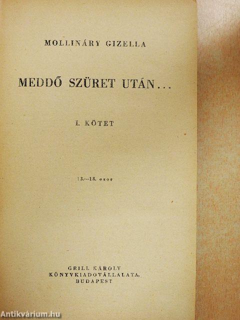 Meddő szüret után... I-II.