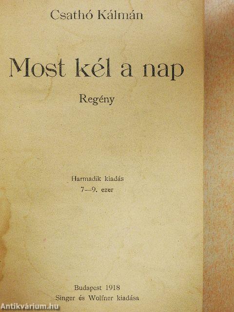 Most kél a nap
