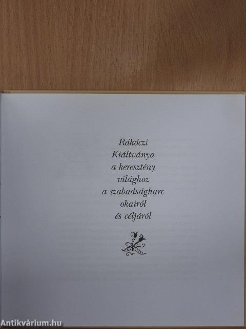 Rákóczi Kiáltványa a keresztény világhoz a szabadságharc okairól és céljáról