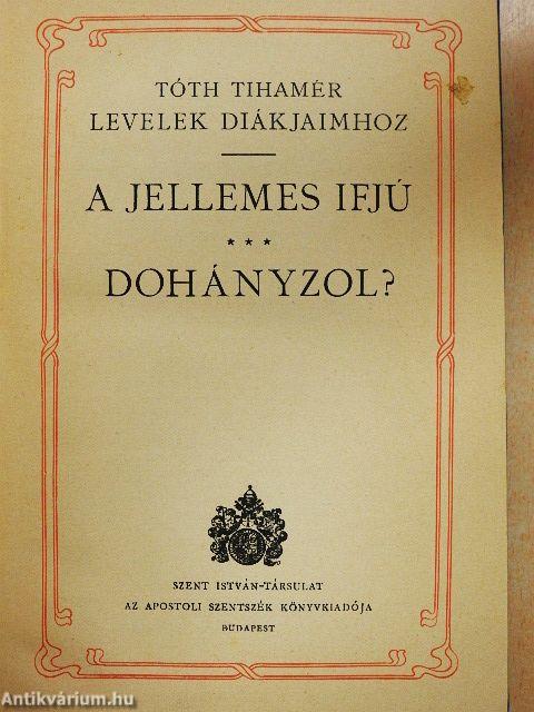 A jellemes ifjú/Dohányzol?