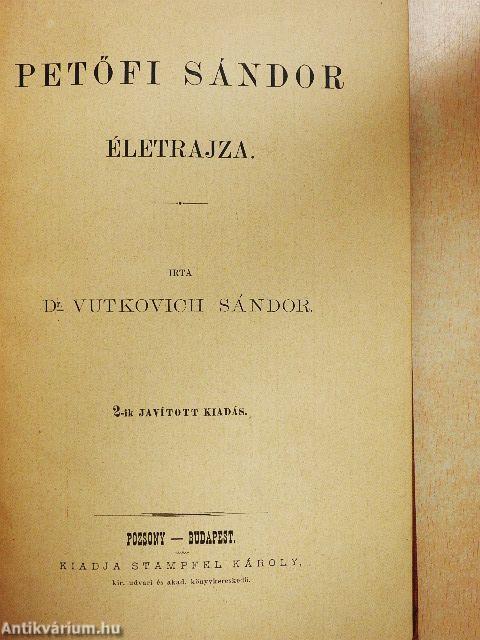 Petőfi Sándor életrajza/Tisza Kálmán/Kölcsey Ferencz életrajza