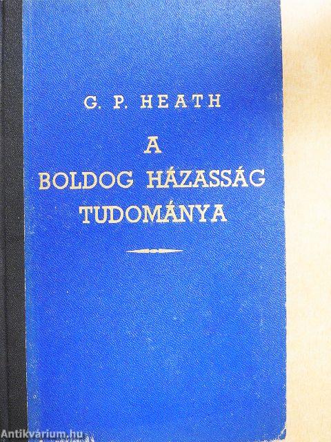 A boldog házasság tudománya