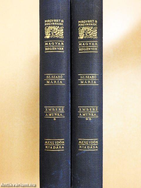 Emberé a munka... I-II.