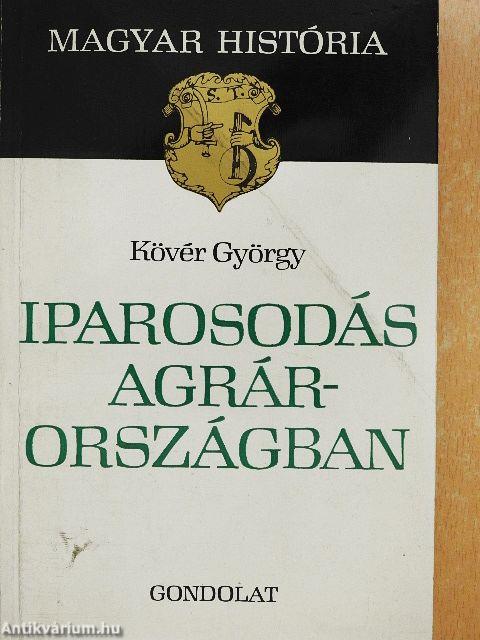 Iparosodás Agrárországban