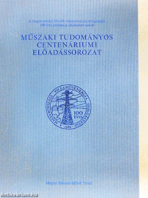 Műszaki Tudományos Centenáriumi előadássorozat