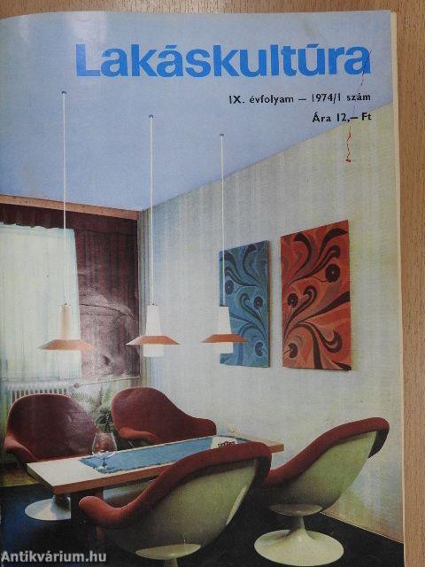 Lakáskultúra 1973-1976/1-4. + 1974. Hétvégi ház különszám