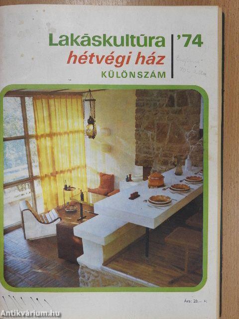 Lakáskultúra 1973-1976/1-4. + 1974. Hétvégi ház különszám