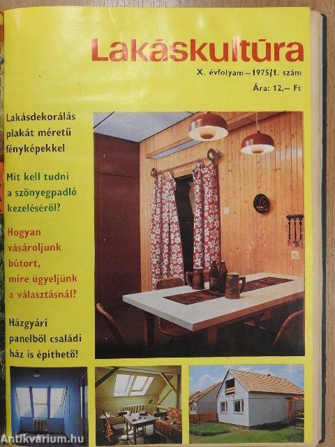 Lakáskultúra 1973-1976/1-4. + 1974. Hétvégi ház különszám