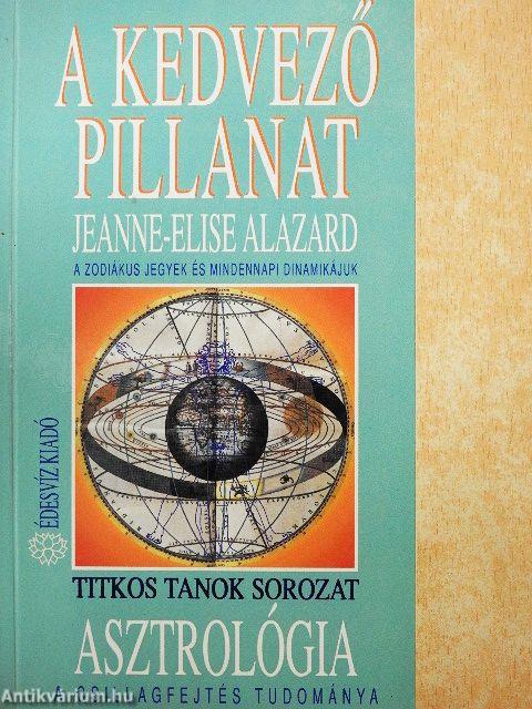 Asztrológia - A kedvező pillanat