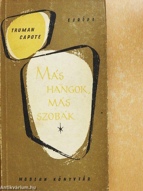 Más hangok, más szobák