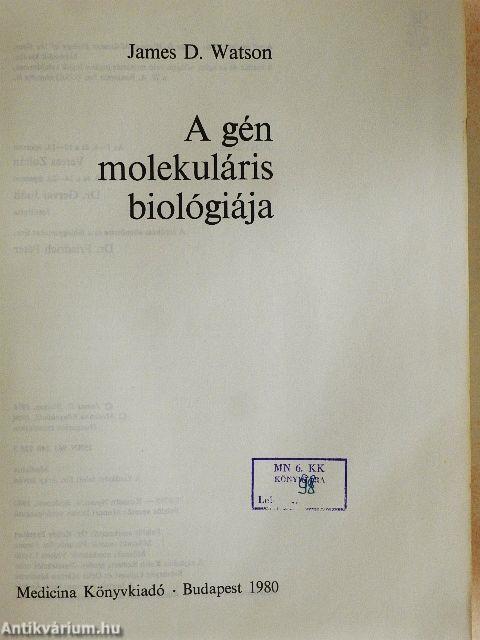 A gén molekuláris biológiája
