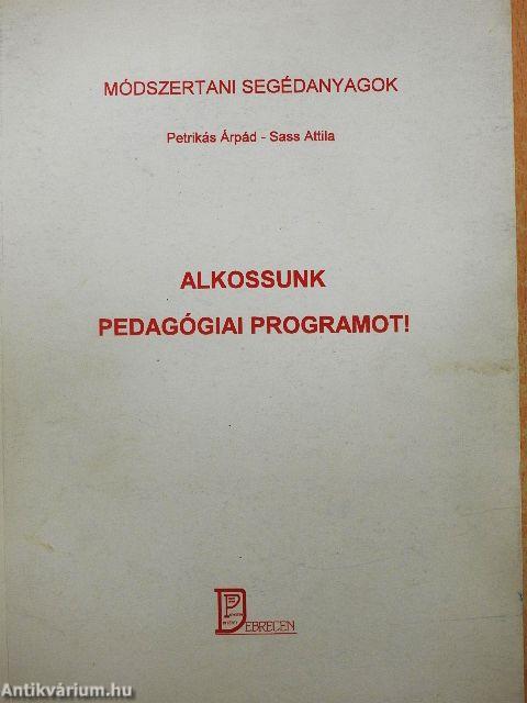 Alkossunk pedagógiai programot!