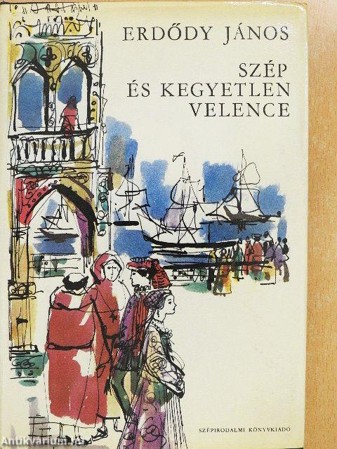 Szép és kegyetlen Velence