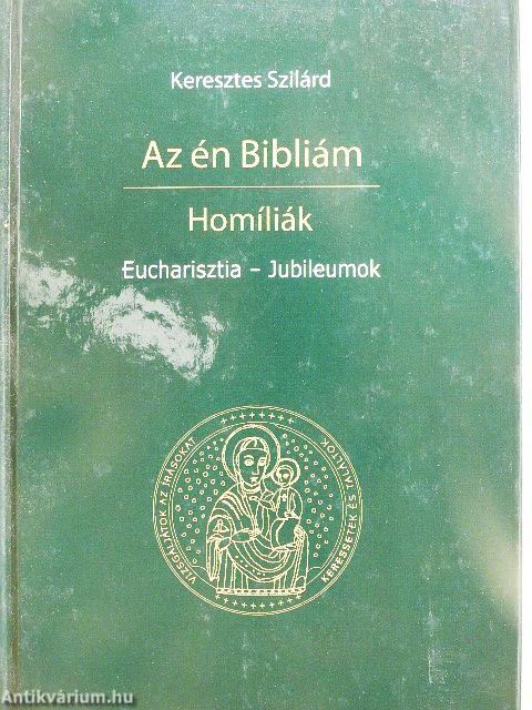 Az én Bibliám - Homíliák