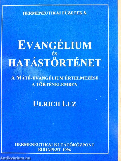 Evangélium és hatástörténet
