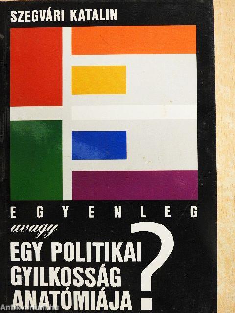 Egyenleg avagy egy politikai gyilkosság anatómiája?
