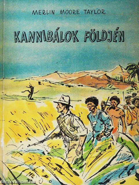 Kannibálok földjén