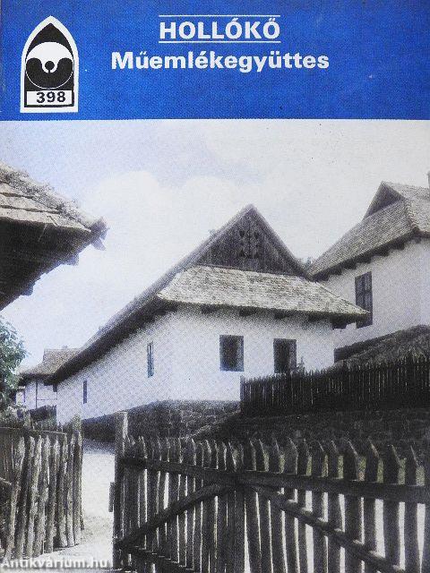 Hollókő - Műemlékegyüttes