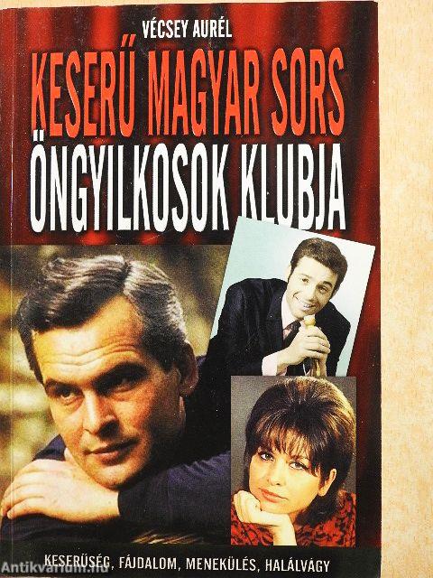 Keserű magyar sors - Öngyilkosok klubja